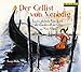 Produktbild Der Cellist von Venedig: Eine musikalische Reise durch die Zauberwelt des Cellos (Musikalische Märchen über klassische Musikinstrumente)