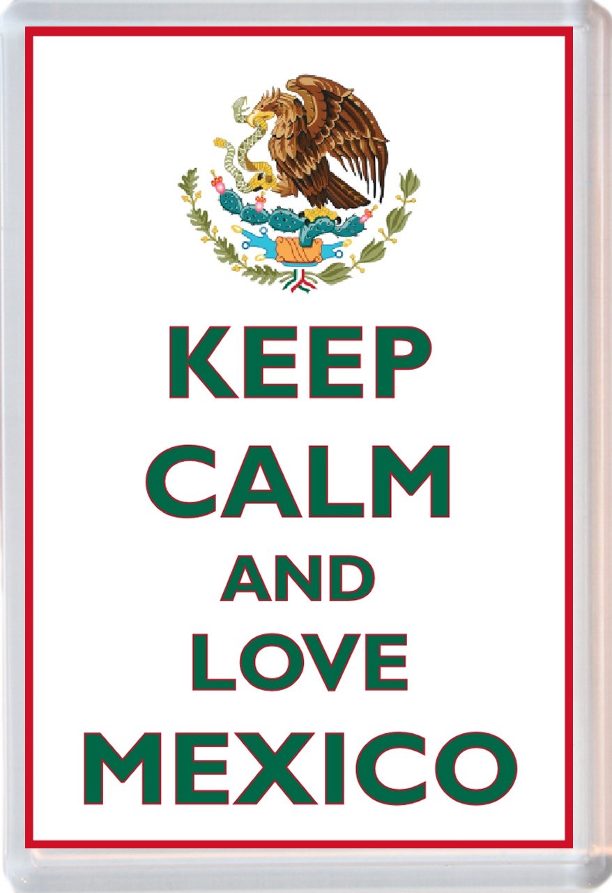 Baked Bean Store Keep Calm And Love Mexico - Novelty Jumbo Fridge Magnet