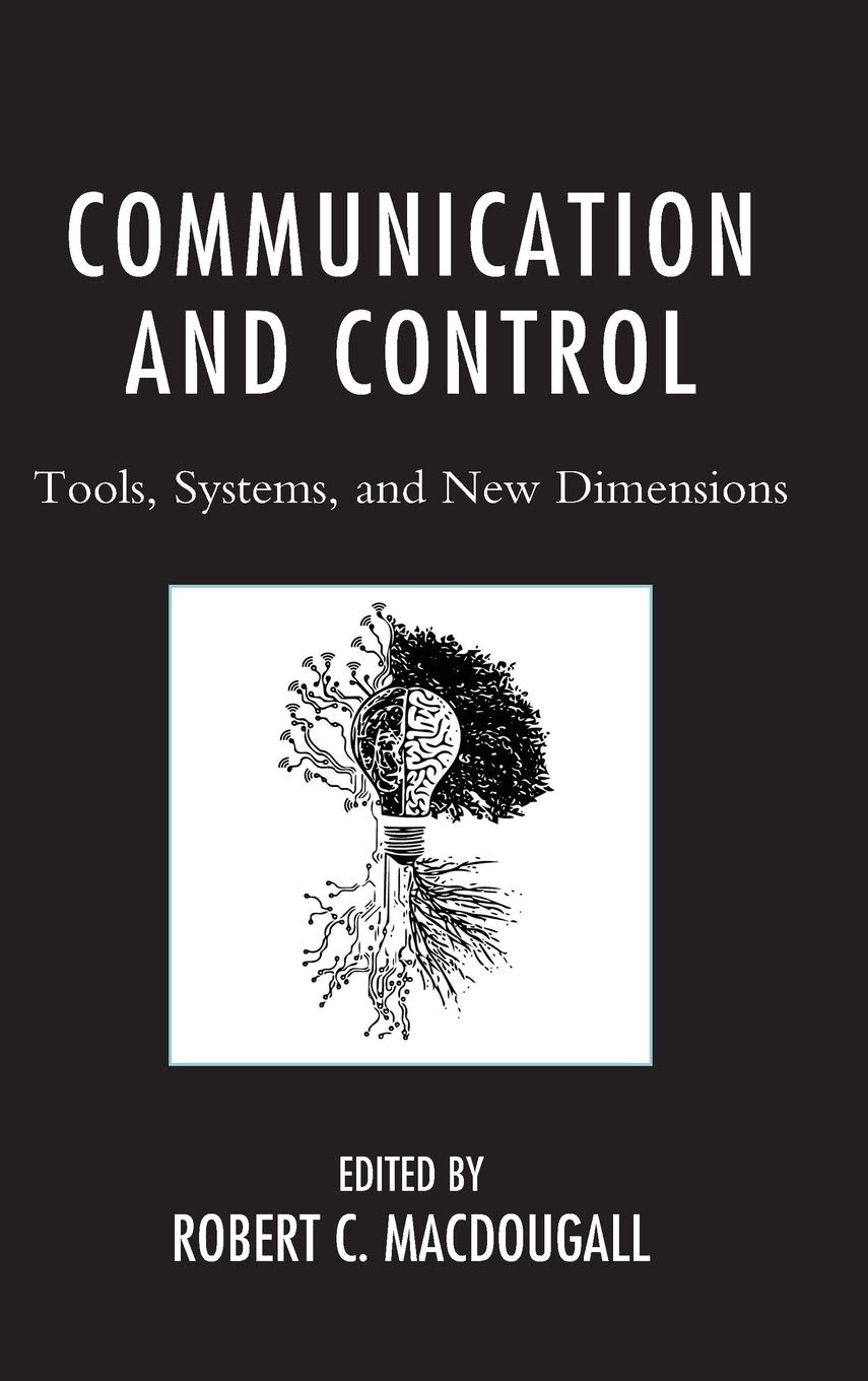 Communication and Control: Tools, Systems, and New Dimensions