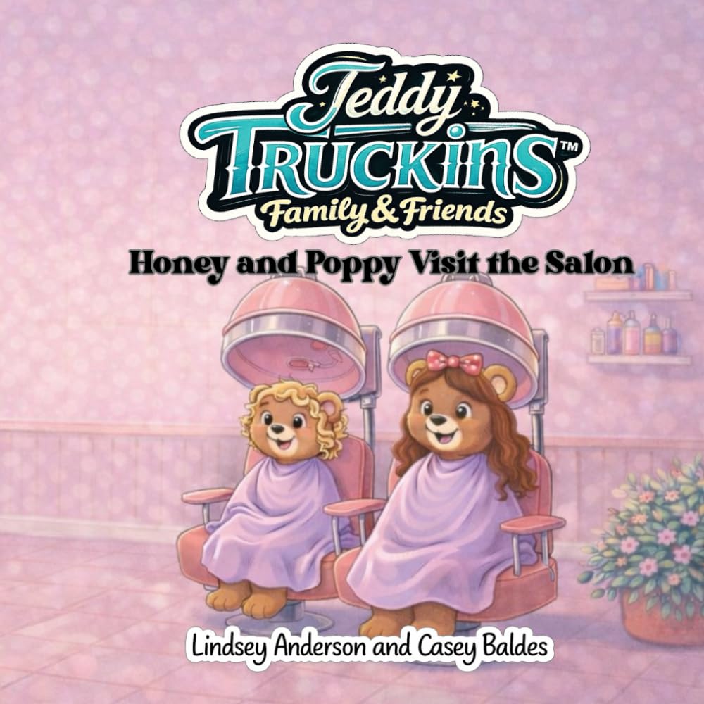 Teddy Truckins Friends and Family: Honey and Poppy Visit the Salon