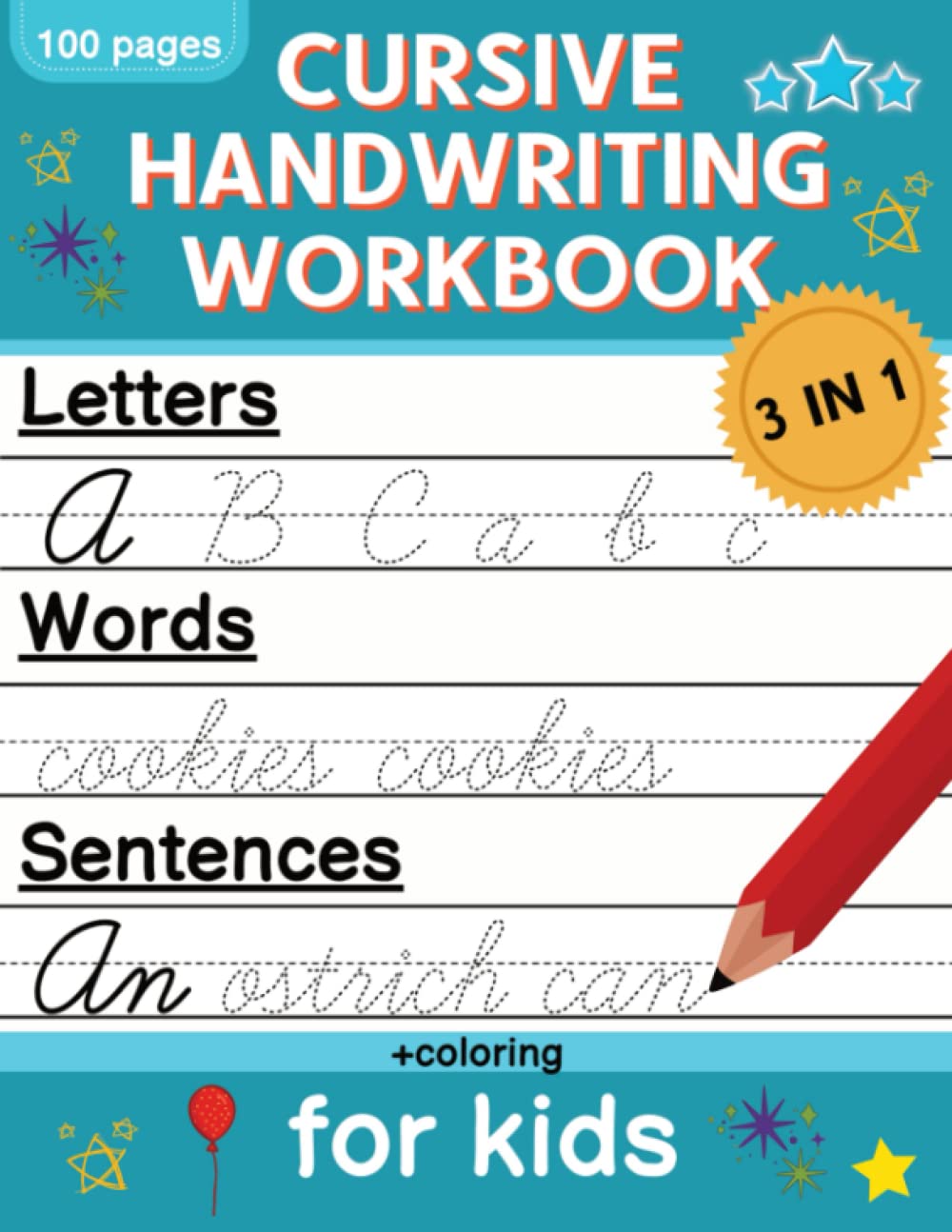 Cursive Handwriting Workbook for Kids: Cursive Writing Practice Book for Beginners | Cursive Letter Tracing: 100 Practice Pages - Letters, Words and Sentences