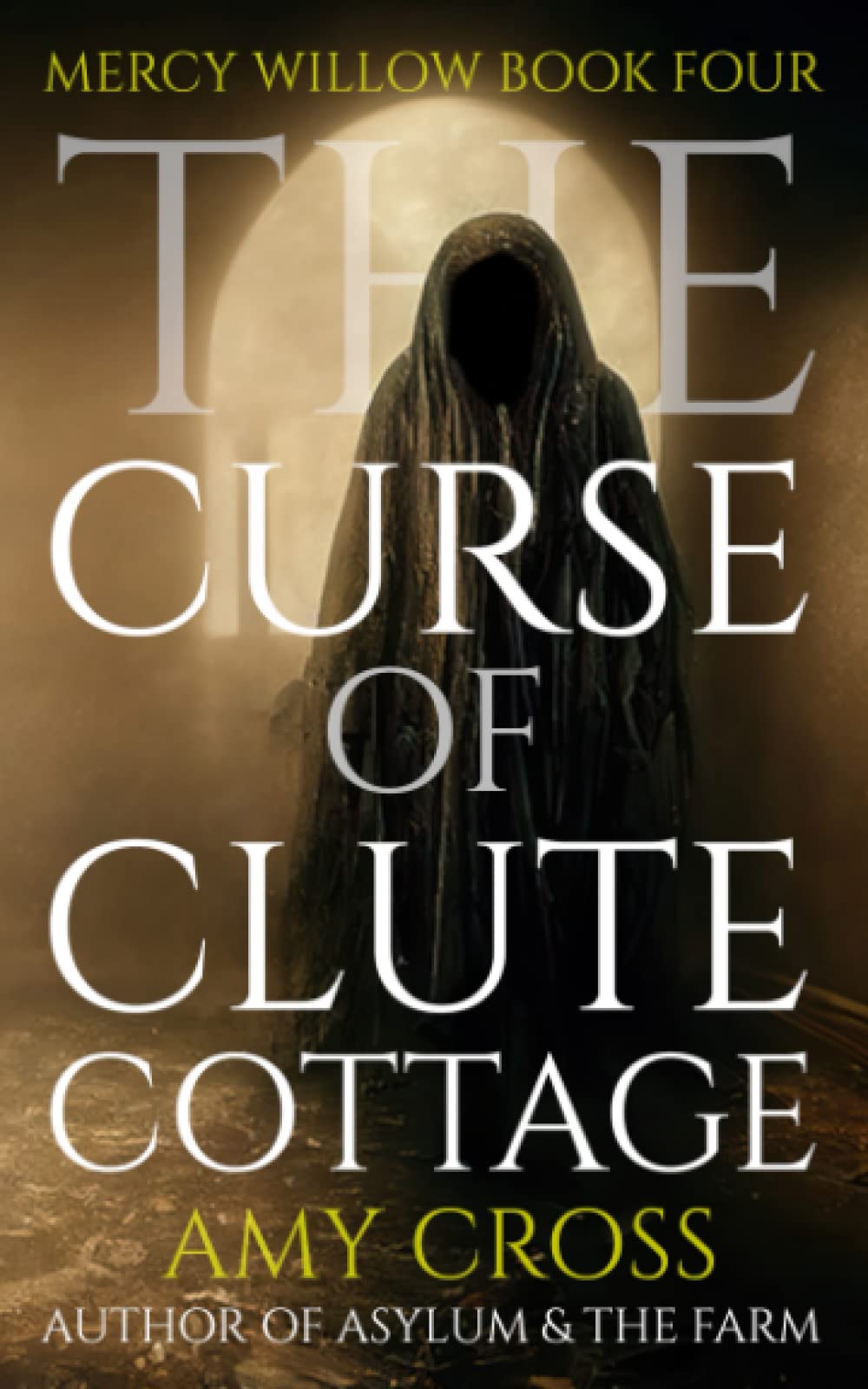 The Curse of Clute Cottage (Mercy Willow)