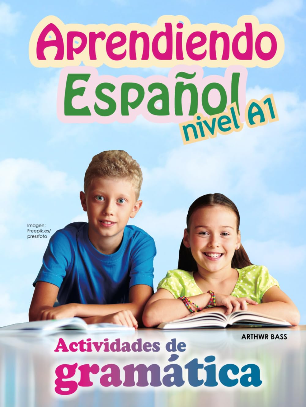 Aprendiendo Español Nivel A1. Actividades de Gramática: Nivel: básico. Actividades de gramática para niños