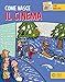 Il cinema. Con adesivi. Ediz. a colori