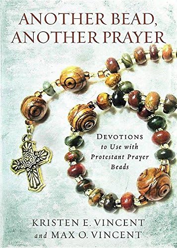 Another Bead, Another Prayer: Devotions to Use with Protestant Prayer Beads