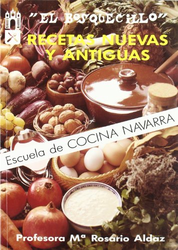 Recetas nuevas y antiguas 'el bosquecillo'