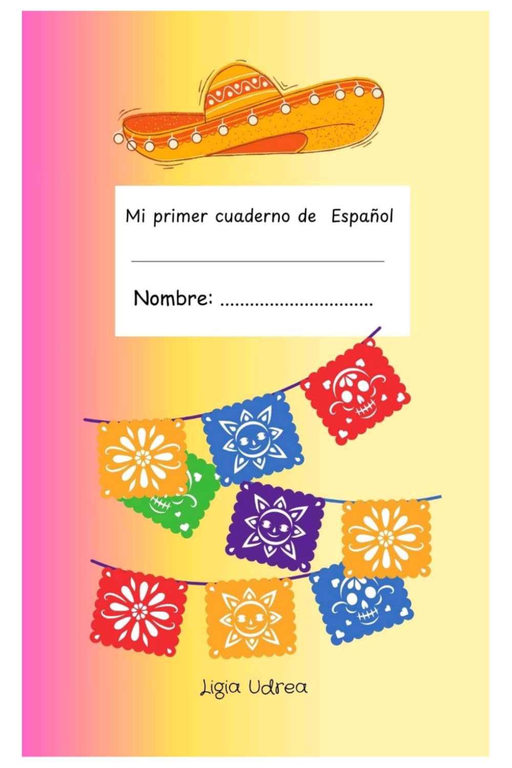 Mi primer cuaderno de Español: Spanish workbook for beginners