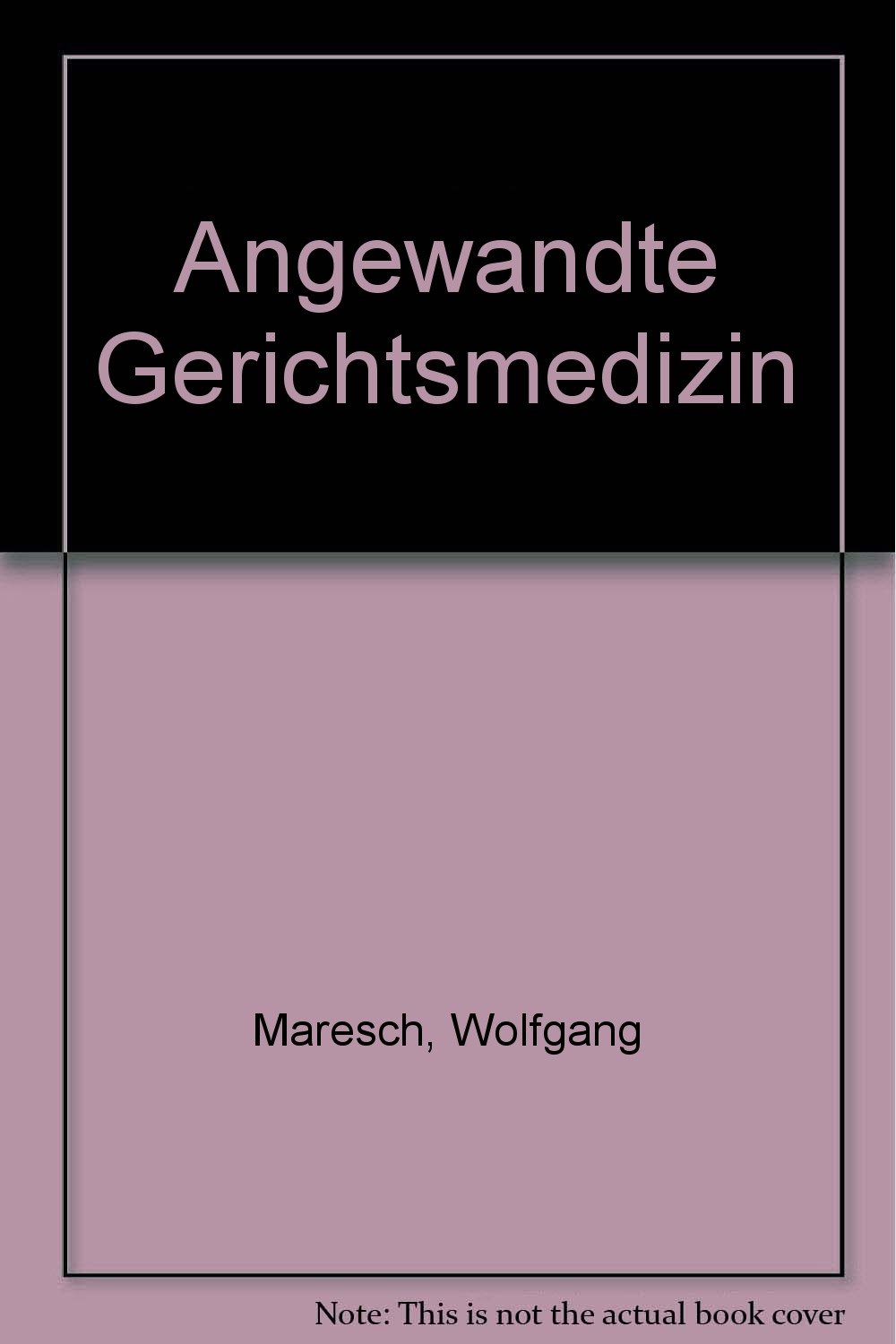 Angewandte Gerichtsmedizin (German Edition)