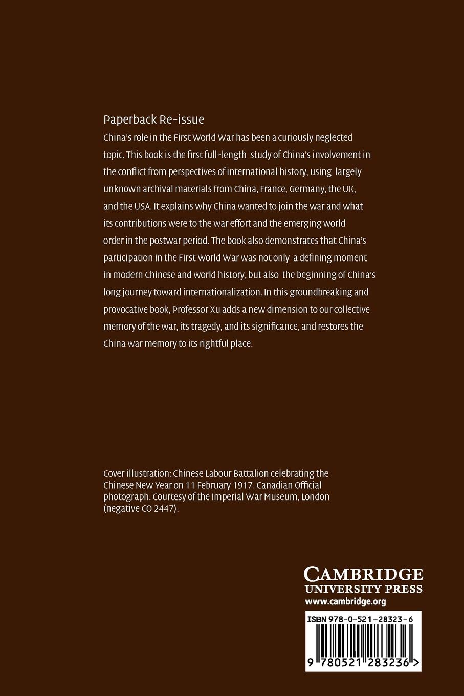 China and the Great War: China's Pursuit of a New National Identity and Internationalization