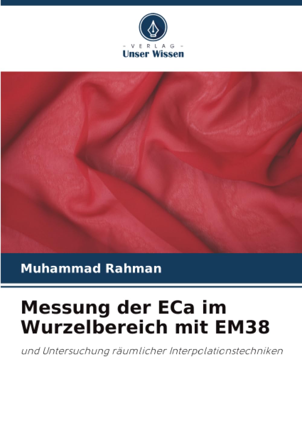 Messung der ECa im Wurzelbereich mit EM38: und Untersuchung räumlicher Interpolationstechniken