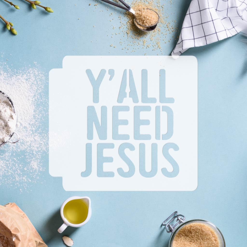 Yall Need Jesus 783-I202 Stencil (15 inch)
