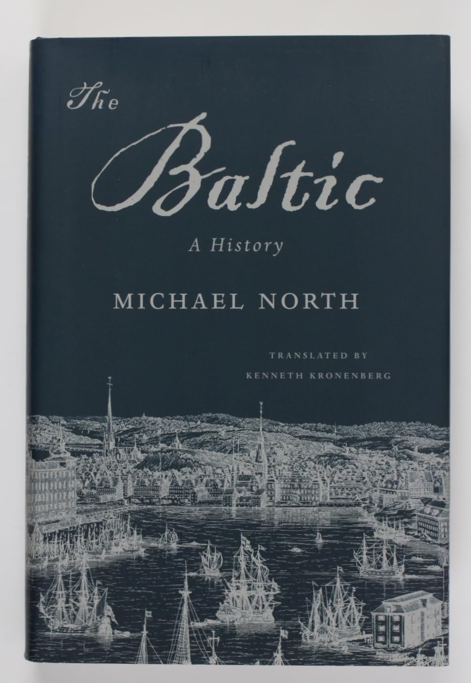 The Baltic: A History
