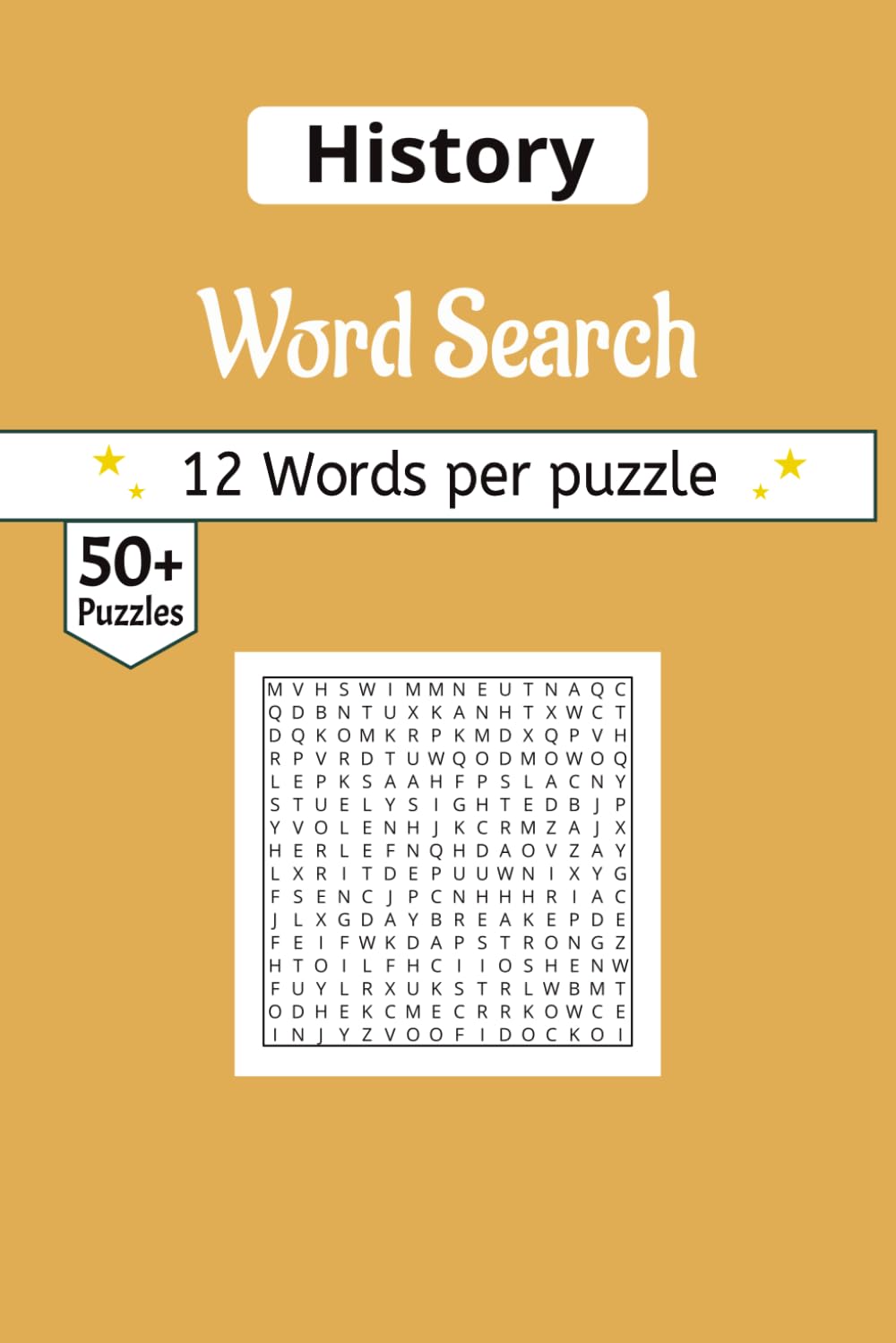 History word search Puzzle Book: A Collection of Ancient Civilizations, Legendary Eras, and Monumental Discoveries