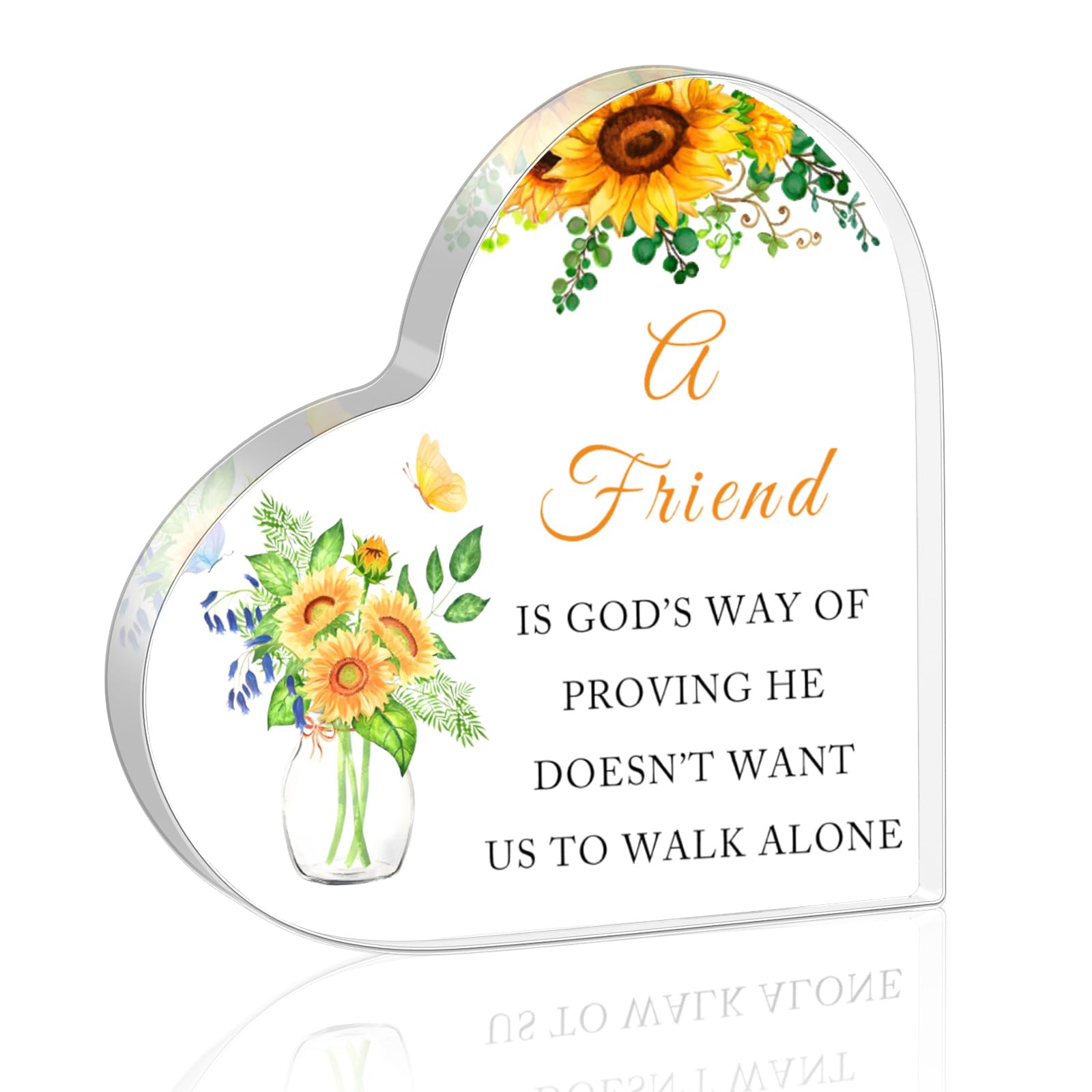 Friendship for Women Birthday Presents for Friends Besties Sunflower Desk Decor Engraved Heart Keepsake Apart Christian Presents A Friend Is God's Way of Proving He Doesn't Want Us to Walk Alone