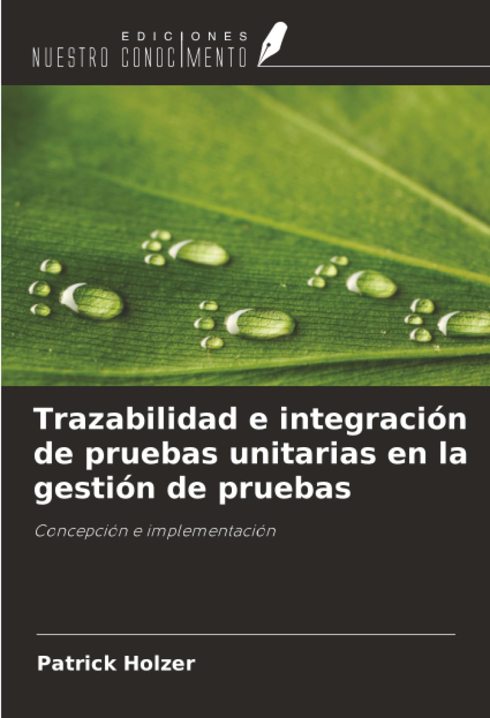 Trazabilidad e integración de pruebas unitarias en la gestión de pruebas: Concepción e implementación
