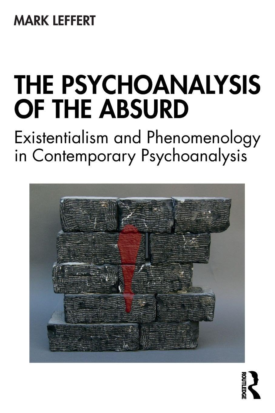 The Psychoanalysis of the Absurd: Existentialis, Leffert Paperback..