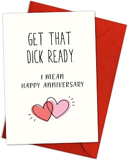 Get That Dick Ready Funny Anniversary Card – Naughty Adult Humor Card for Him, Her, Boyfriend, Girlfriend, Spouse – Hilarious Romantic Greeting for Valentine's Day, Wedding Anniversary, Birthday – Single 5.3''x8'' with Envelope