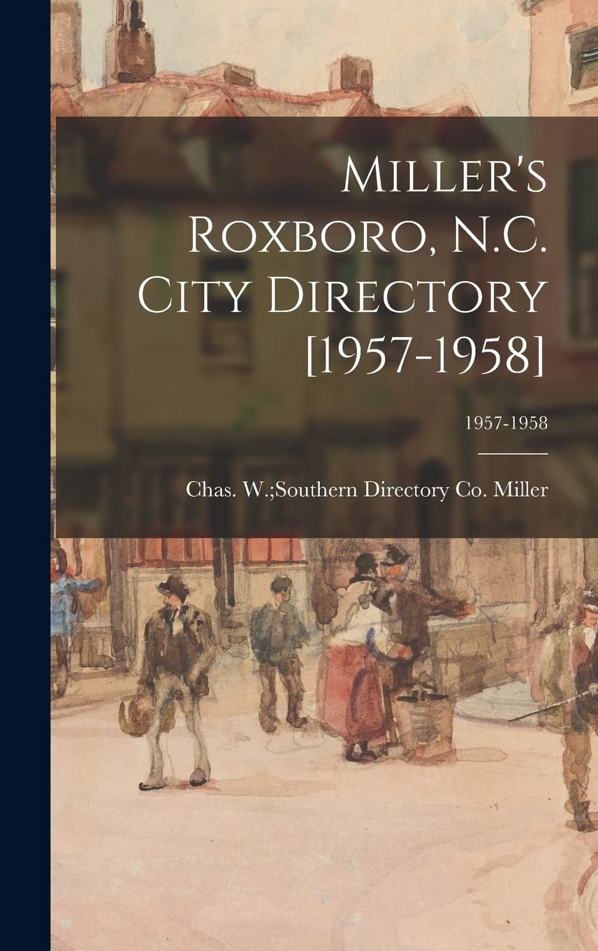 Miller's Roxboro, N.C. City Directory [1957-1958]; 1957-1958