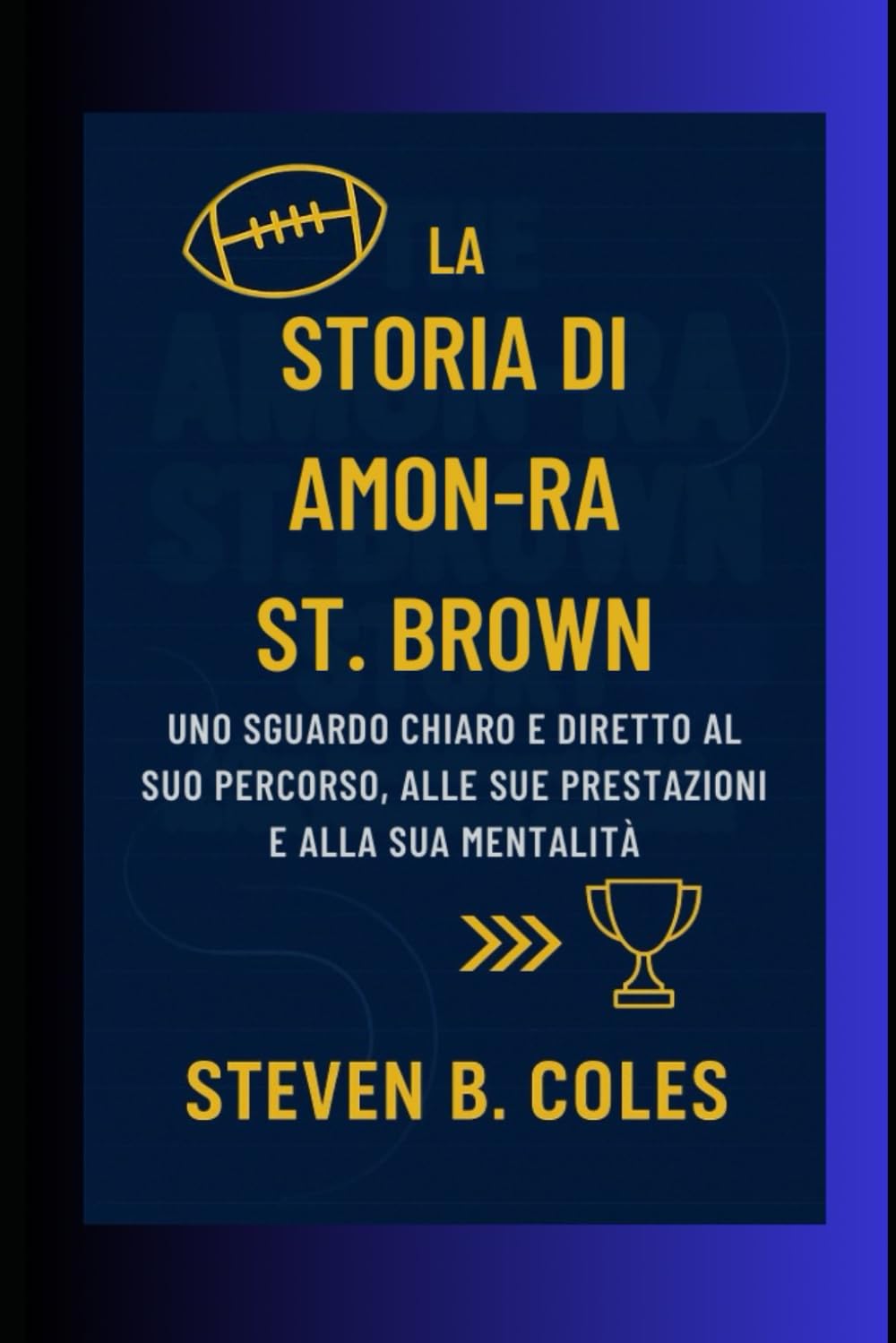 La storia di Amon-Ra St. Brown: Uno sguardo chiaro e diretto al suo percorso, alle sue prestazioni e alla sua mentalità
