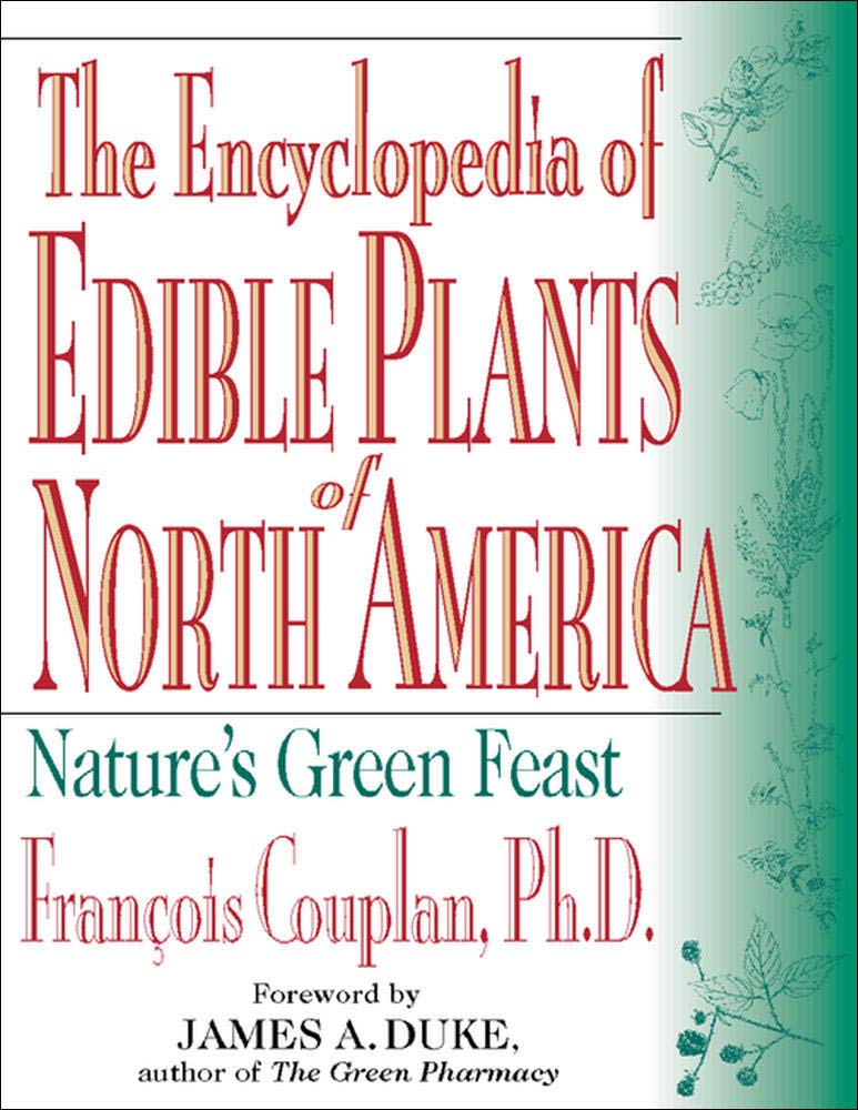 The Encyclopedia of Edible Plants of North America: Nature's Green Feast