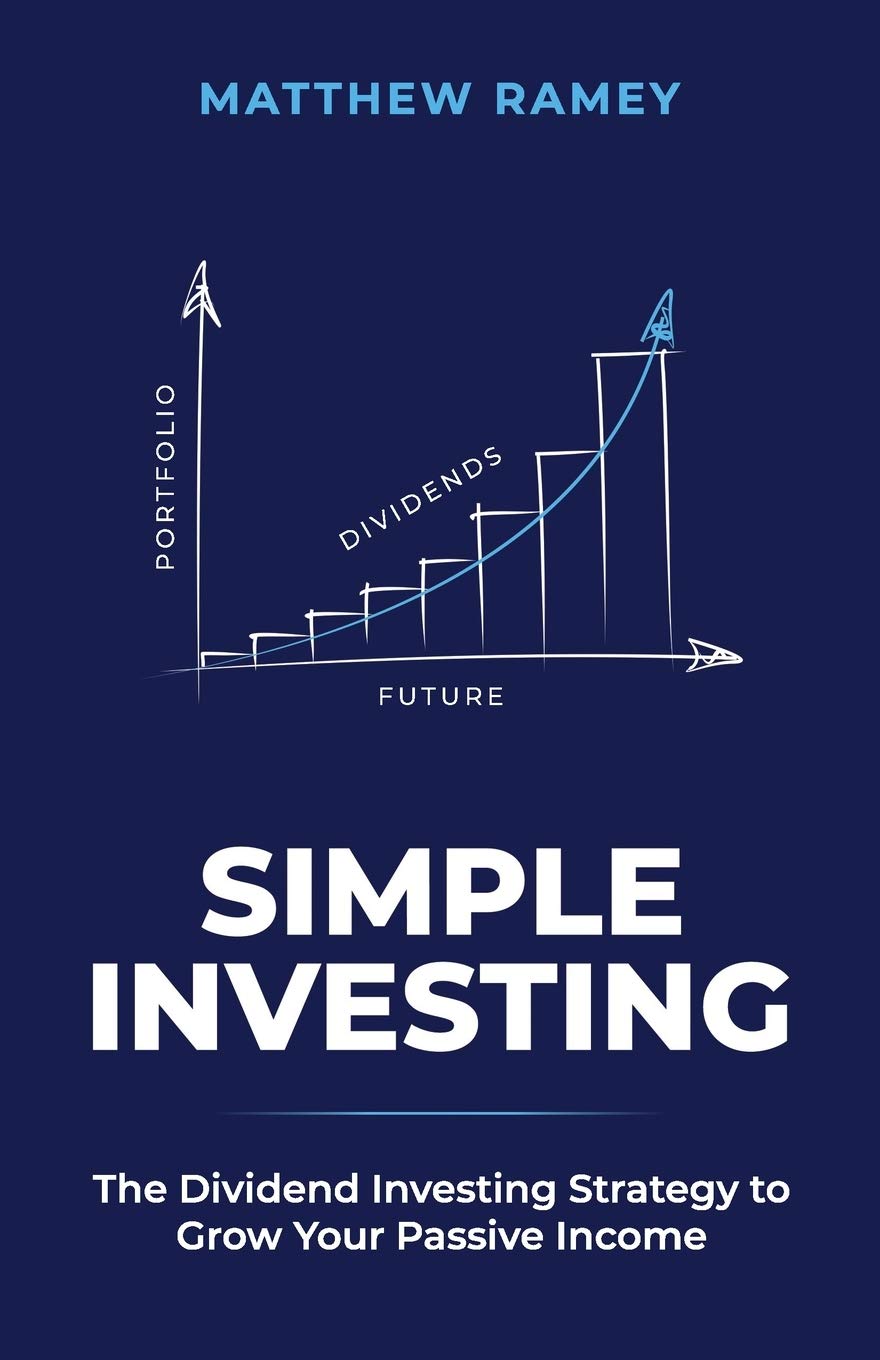 Simple Investing: The Dividend Investing Strategy to Grow Your Passive Income: 2 (The Simple Series)