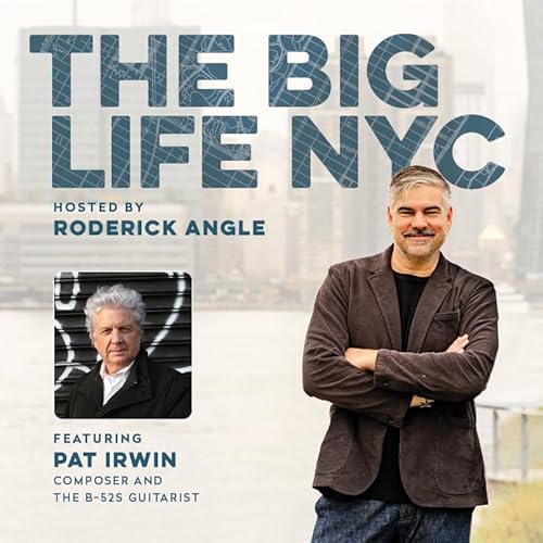 Episode 107: Pat Irwin Talks Long Island City Creative Spaces and Rocking With The B-52s