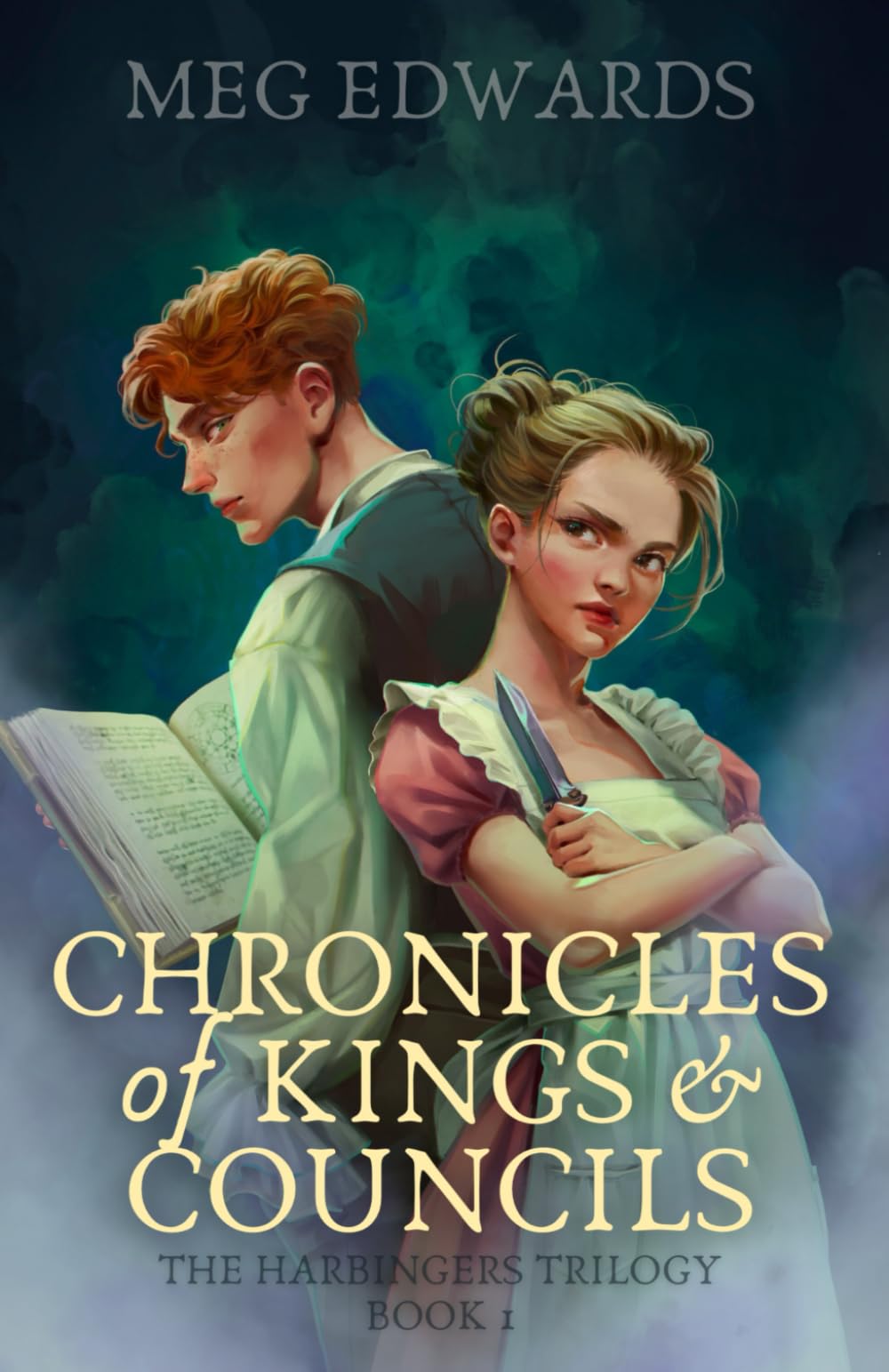 Chronicles of Kings & Councils (The Harbingers Trilogy)