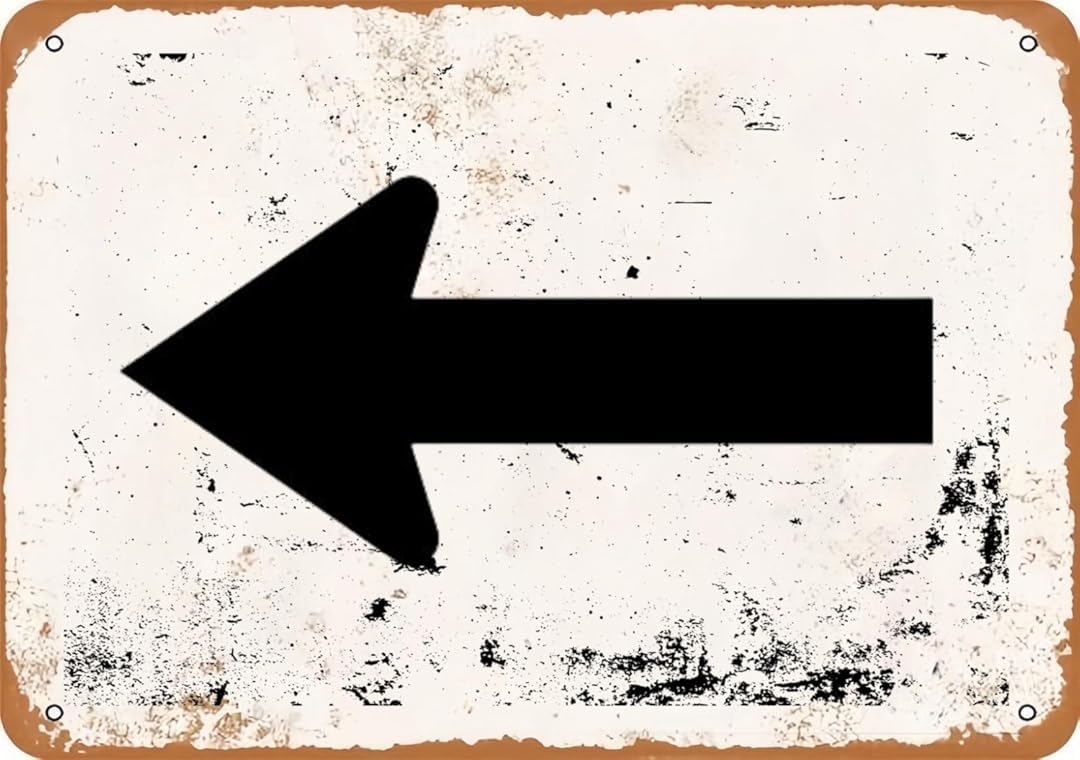 Left Turn Arrow Classics Tin sign Vintage Wall Art for Cozy Decor for kitchen Cafe living Room Farmhouse Restaurant Chic Plaque Decorative Gifts 8x12 Inch