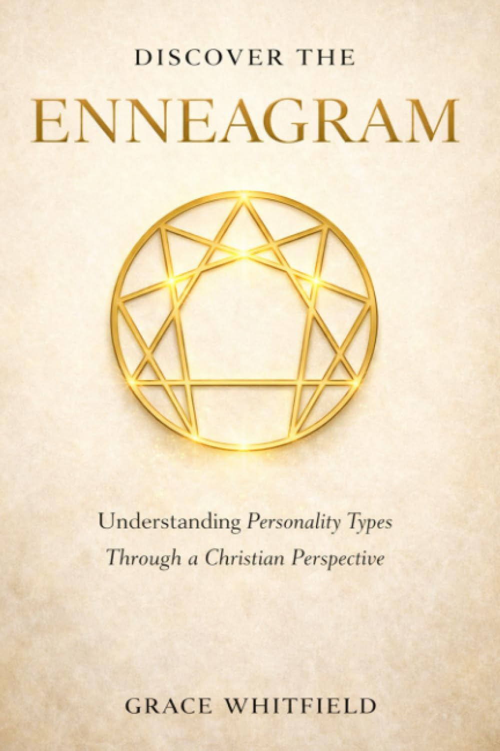 Discover The Enneagram: Understanding Personality Types Through a Christian Perspective