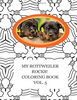Paperback My Rottweiler Rocks! Coloring Book Vol 5 Book