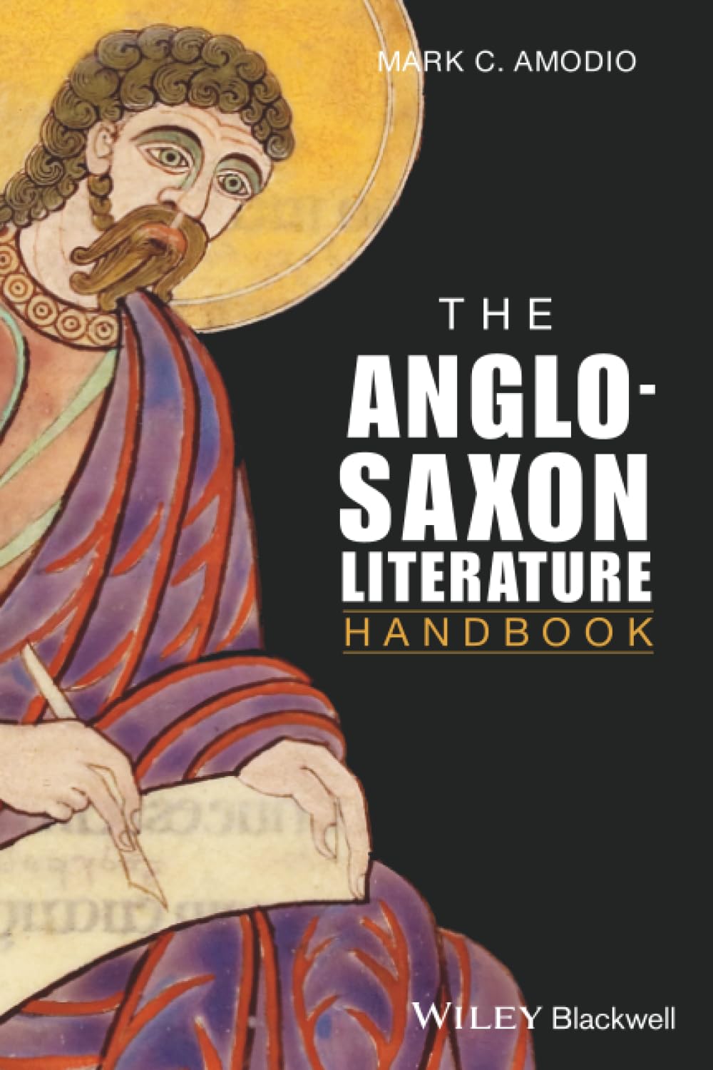 The Anglo Saxon Literature Handbook: 15 (Wiley Blackwell Literature Handbooks)