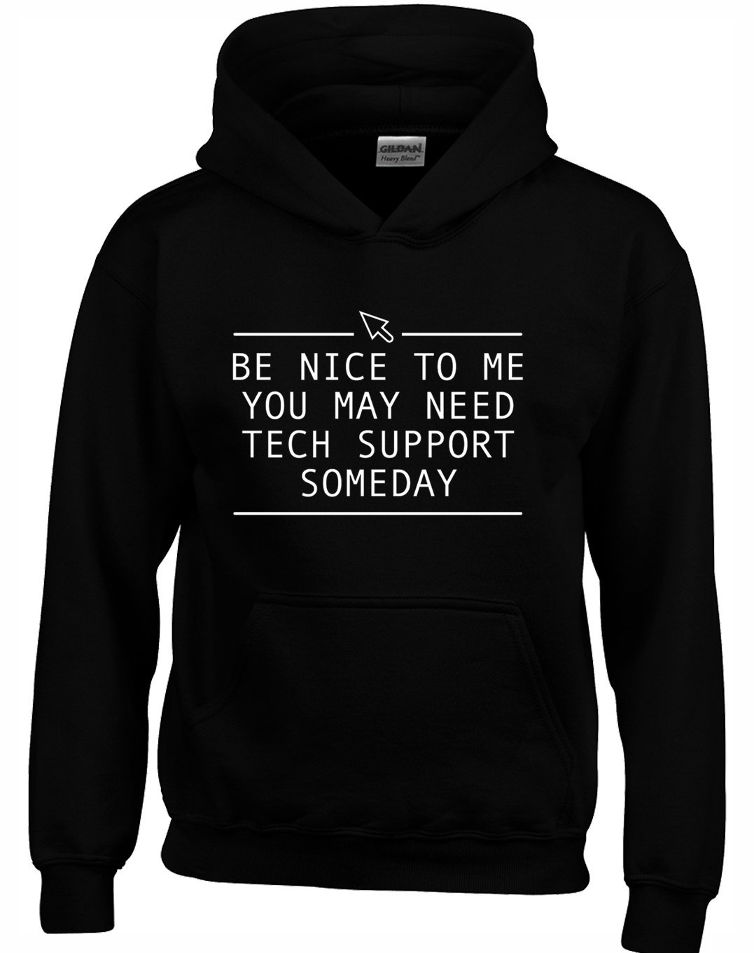 Crown Designs Men's Black Be Nice To Me You May Need Tech Cool Funky Geek Nerd Gift Unisex Hoodies For Wo & Teenagers - /Medium