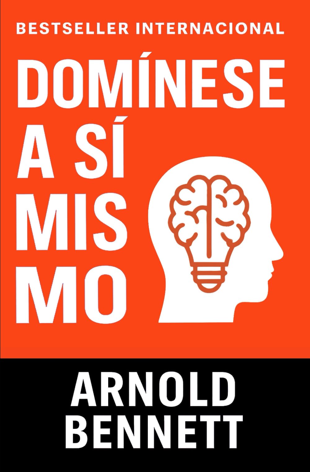 Domínese a sí mismo: Autoconocimiento y Disciplina Personal (Conducta de la Vida y Desarrollo Personal)