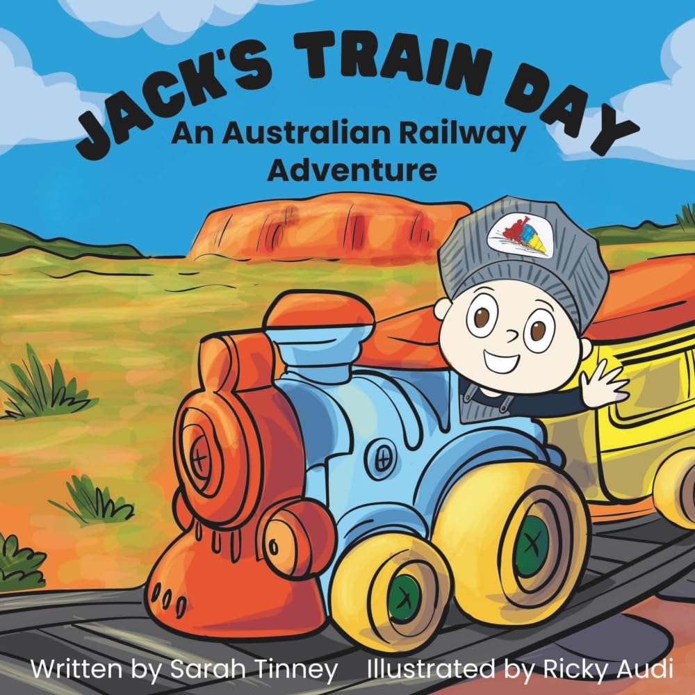 Jack's Train Day: An Australian railway adventure (Jack's Adventures)