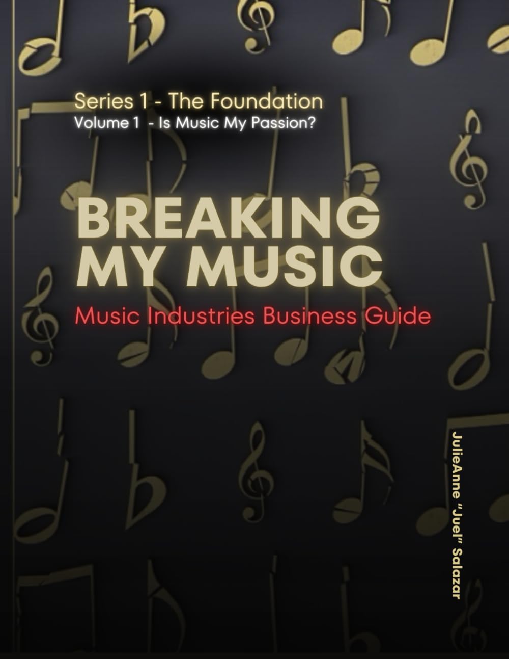 Breaking My Music - Workbook Series 1: Volume 1