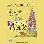 Cover of The Time Traveller's Guide to Medieval England
