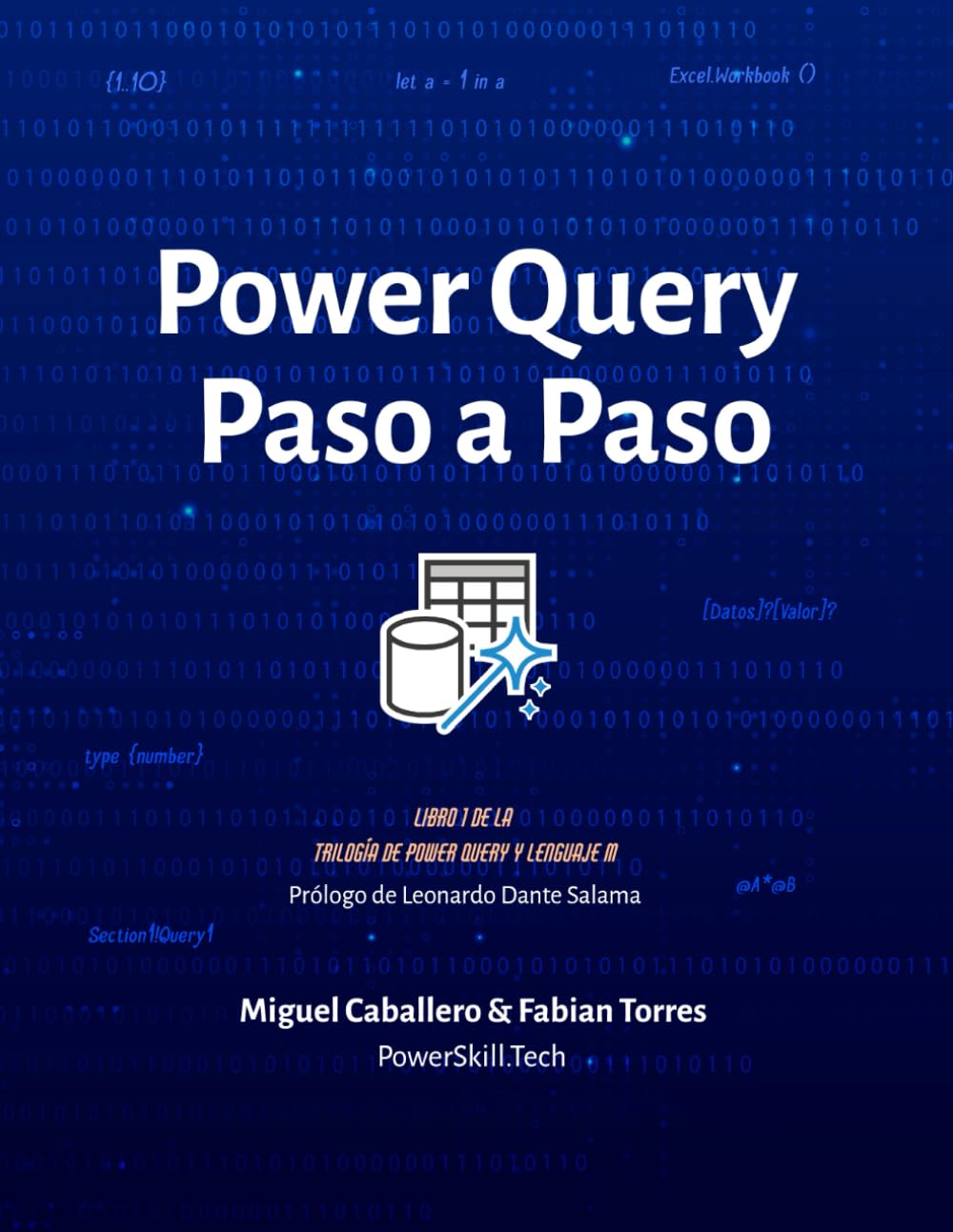 Miguel CaballeroPower Query Paso a Paso: Preparación y Limpieza de Datos Inteligente (Spanish Edition)