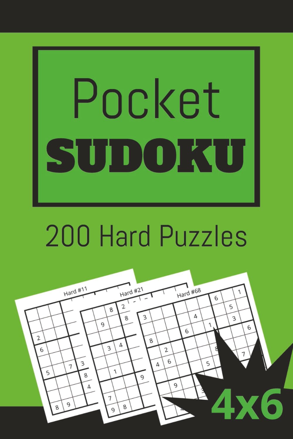 POCKET SUDOKU 200 HARD PUZZLES 4X6 in.: Travel sized for pocket, purse, or bag. Great Gift for Logic Puzzle Lovers (POCKET SIZED SUDOKU)
