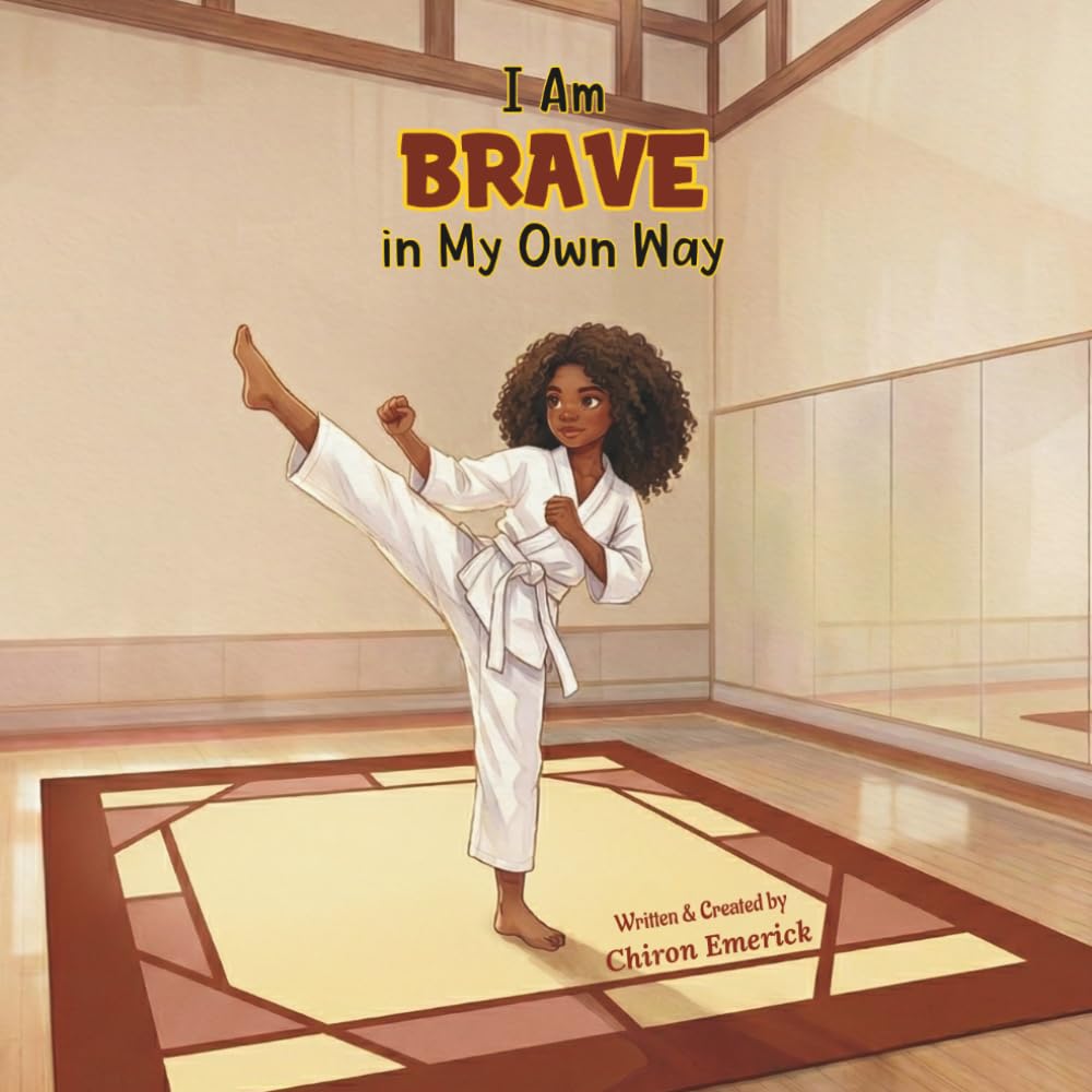 I Am Brave in My Own Way