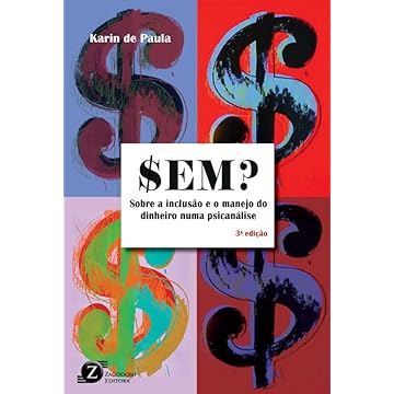 Capa do livro $EM? – Sobre a inclusão e o manejo do dinheiro numa psicanálise - 3° Edição