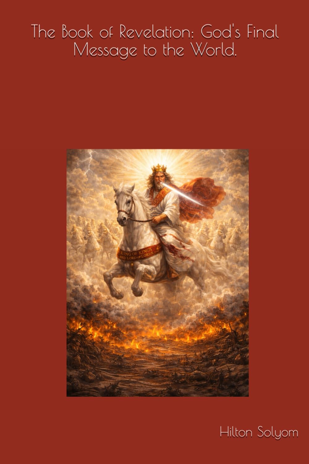 The Book of Revelation: God's Final Message to the World.