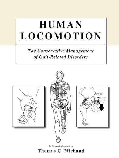 Human Locomotion: The Conservative Management of Gait-Related Disorders