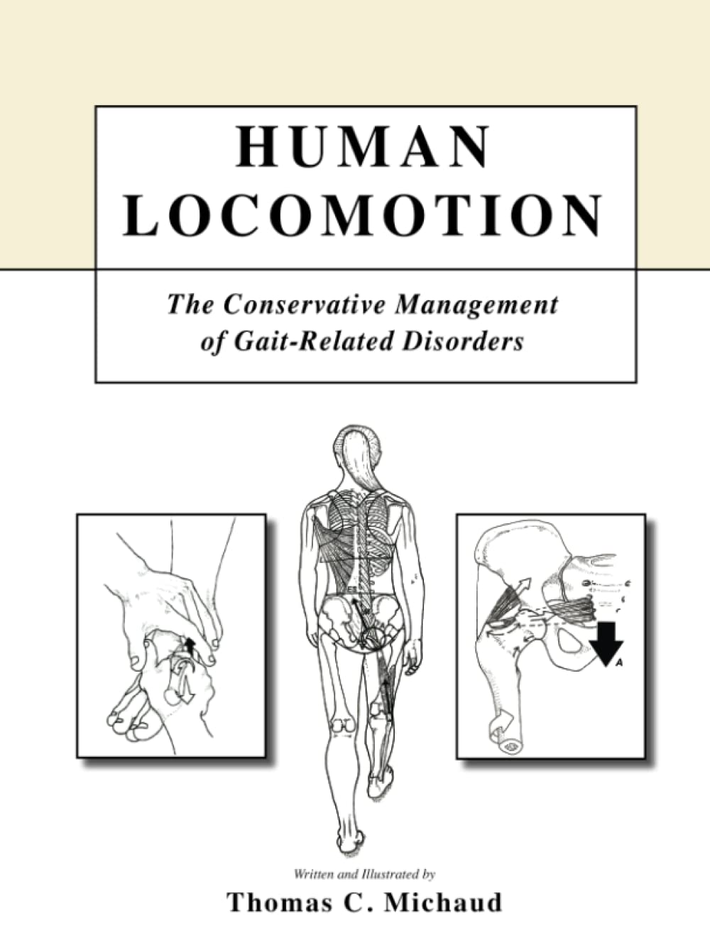 Human Locomotion: The Conservative Management of Gait-Related Disorders