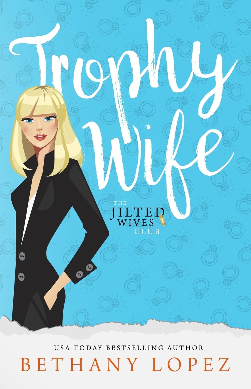 Trophy Wife (The Jilted Wives Club)