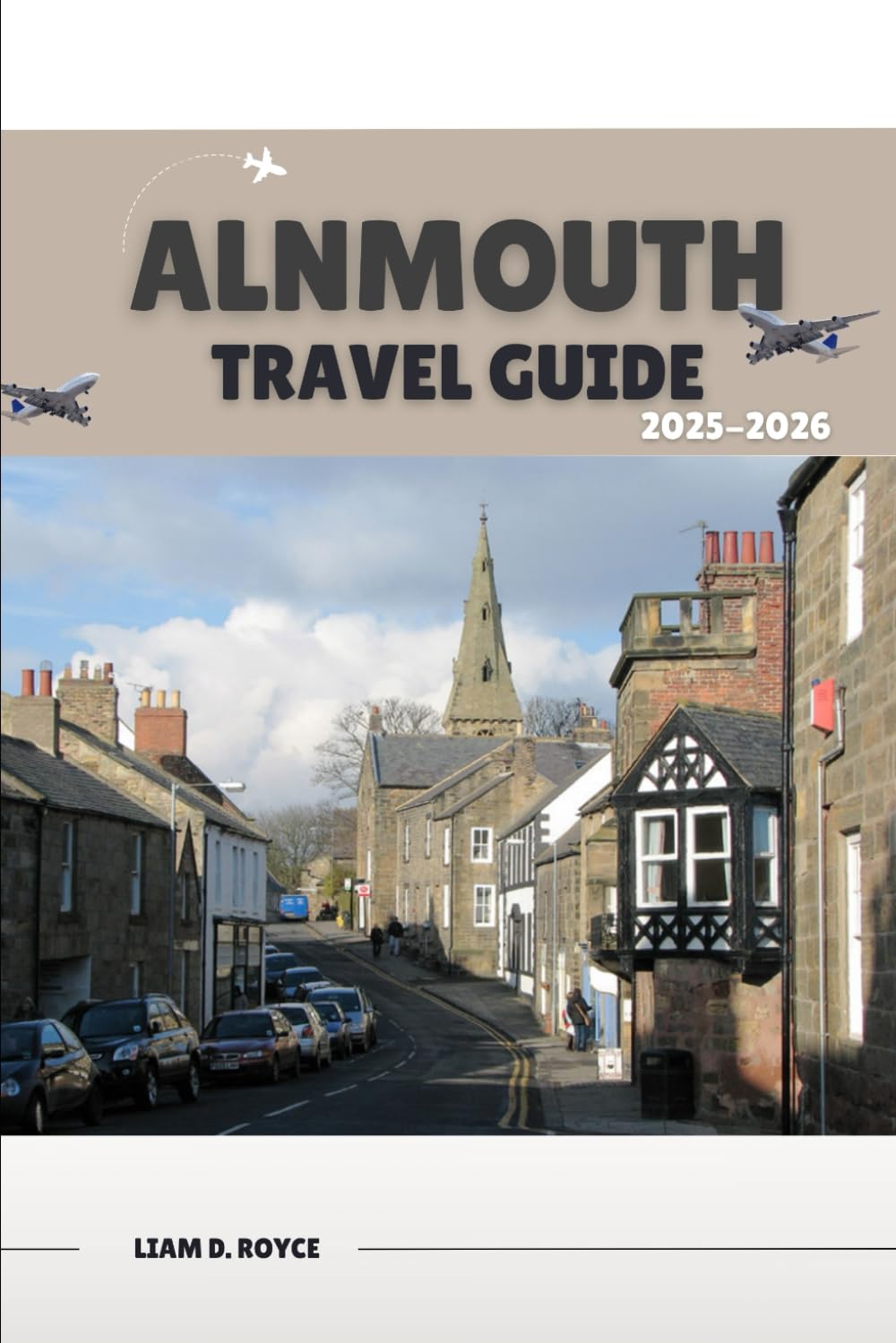 Alnmouth's (Wanderlust Wonders: The Ultimate Village & Nature Explorer Series)
