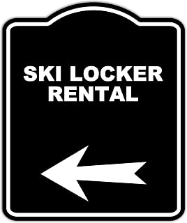 SKI LOCKER RENTAL Black Sign Arrow Left Aluminum Composite Sign 20 x 24 inches
