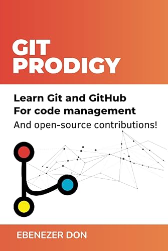 Git Prodigy: Mastering Version Control with Git and GitHub