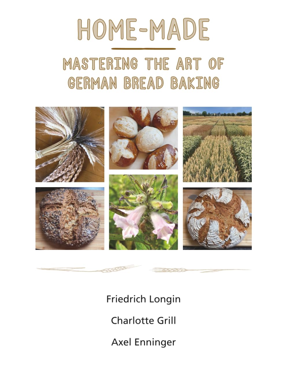 Home-Made Bread: Mastering the art of german bread baking