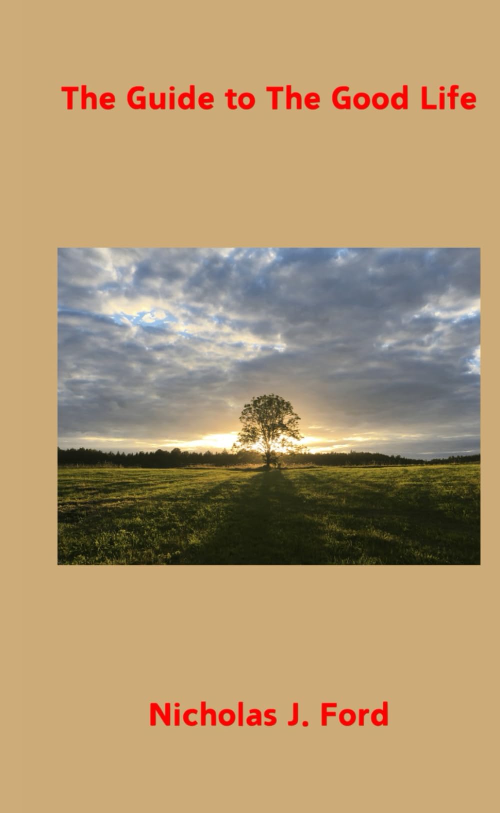 The Guide to The Good Life