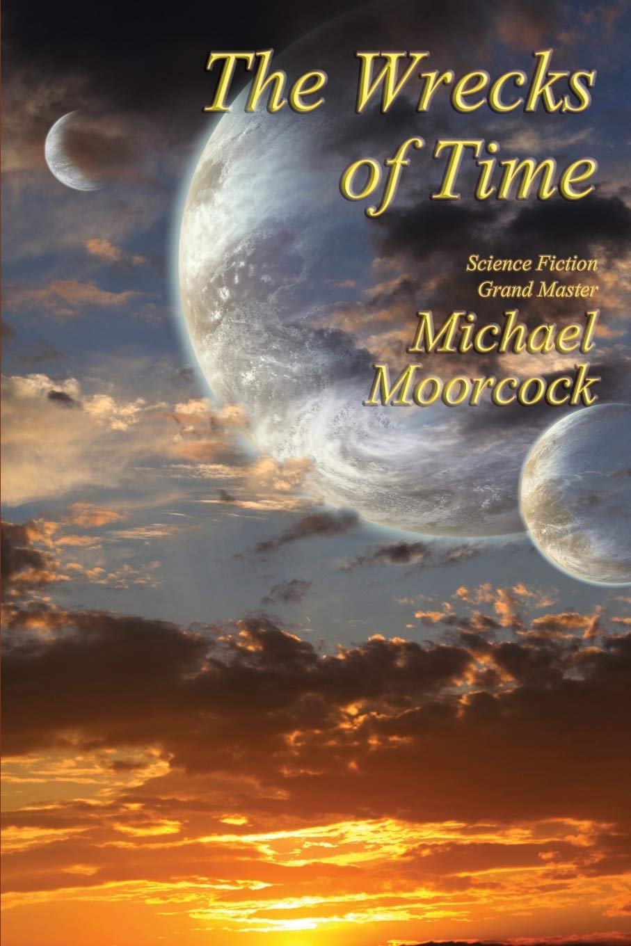 The Wrecks of Time: A Fantastic Books Book